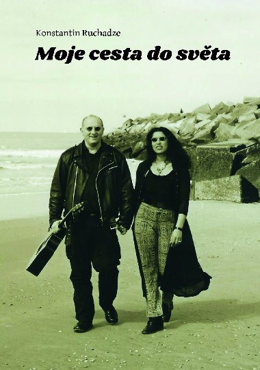 Moje cesta do svta - Konstantin Ruchadze 