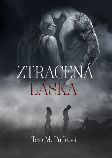 Ztracená láska - Tess M. Puffrová 