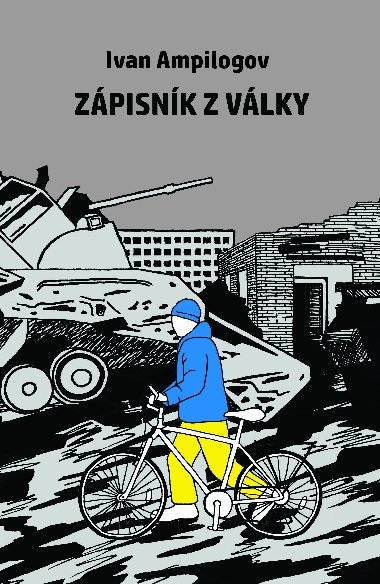 Zpisnk z vlky - Ivan Ampilogov 