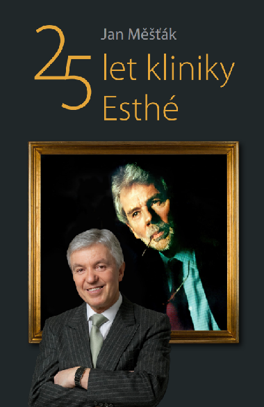 25 let kliniky Esth - Jan M칻k 
