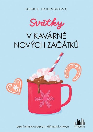Svtky v Kavrn novch zatk - Debbie Johnsonov 