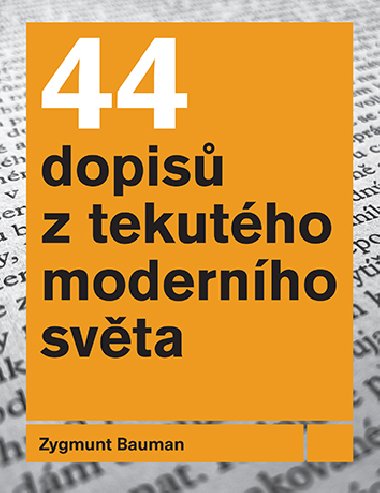 44 dopis z tekutho modernho svta - Zygmunt Bauman 