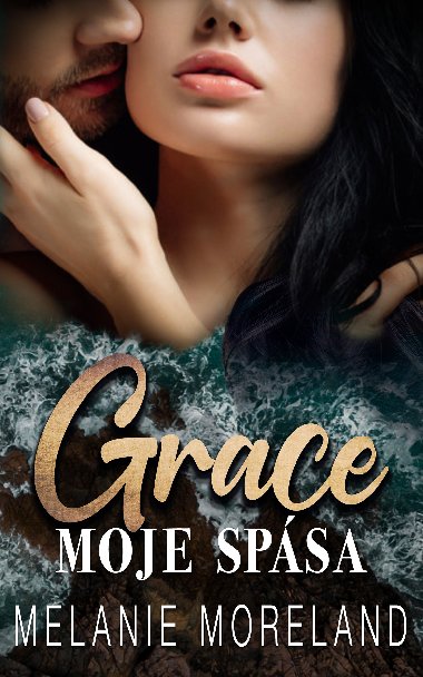 Grace, moje spsa - Melanie Moreland 