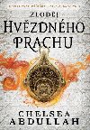 Zlodj hvzdnho prachu - Chelsea Abdullah