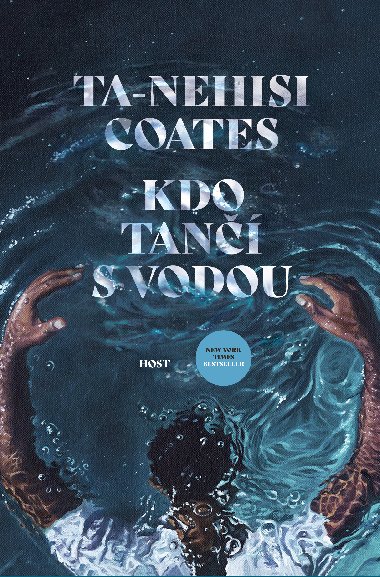 Kdo tan s vodou - Ta-Nehisi Coates 
