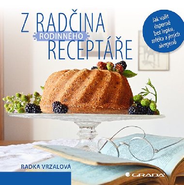 Z Radina rodinnho recepte - Radka Vrzalov 