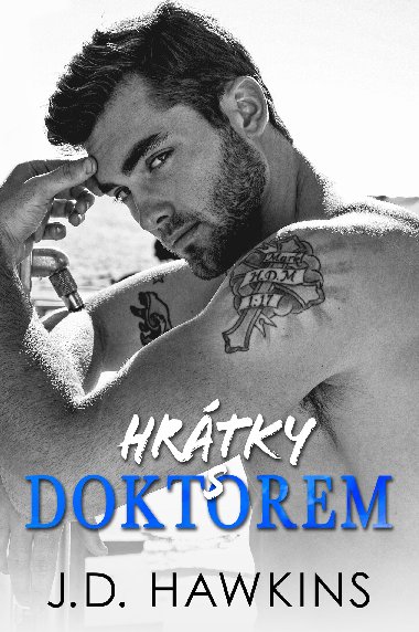Hrátky s doktorem - J. D. Hawkins 