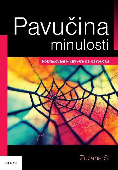 Pavuina minulosti - Zuzana S. 
