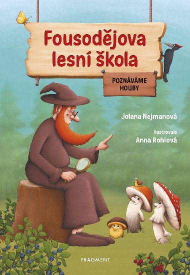 Fousodjova lesn kola - Poznvme houby - Jolana Nejmanov 