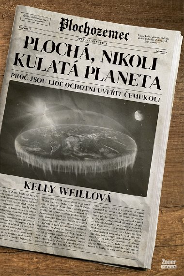 Ploch, nikoli kulat planeta - Kelly Weillov 