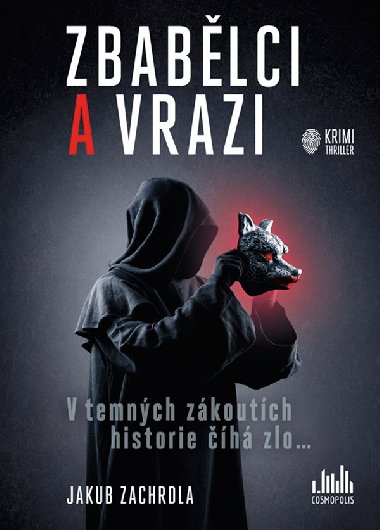Zbablci a vrazi - Jakub Zachrdla 