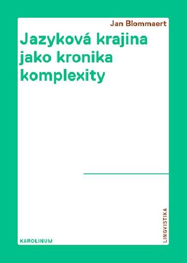 Jazykov krajina jako kronika komplexity - Jan Blommaert 