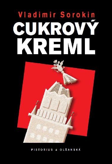 Cukrov Kreml - Vladimr Sorokin 