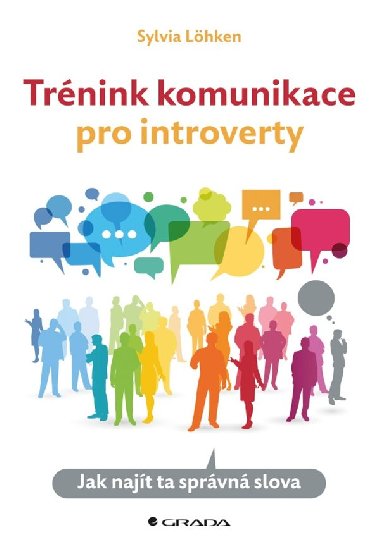 Trnink komunikace pro introverty - Sylvia Lhken 