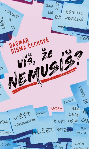Víš, že nemusíš? - Dagmar Digma Čechová 