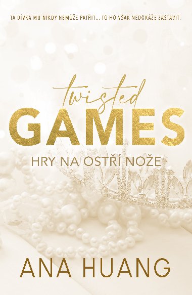 Twisted Games - Hry na ostří nože - Ana Huang 