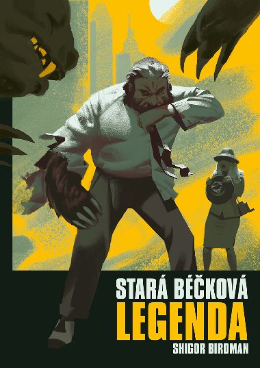 Star bkov legenda - Shigor Birdman 