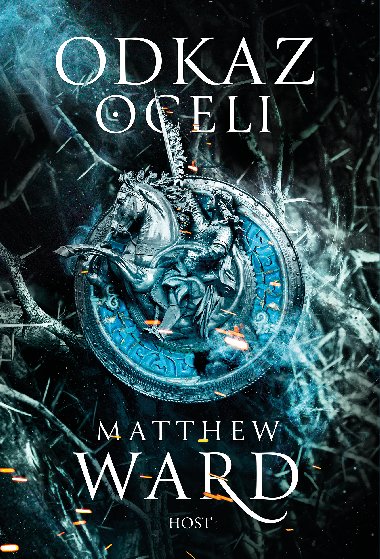 Odkaz oceli - Matthew Ward 