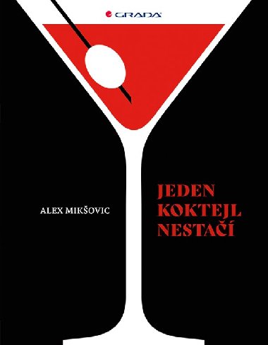 Jeden koktejl nestačí - Alex Mikšovic 