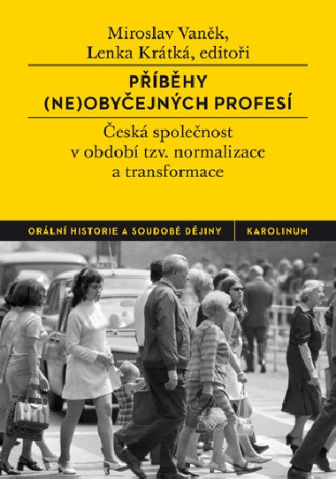 Pbhy (ne)obyejnch profes - Miroslav Vank 