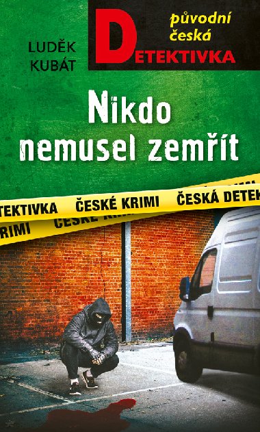 Nikdo nemusel zemt - Ludk Kubt 
