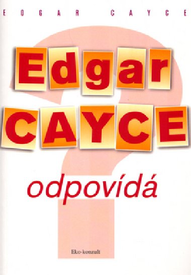 Edgar cayce odpovd - Johan Richter