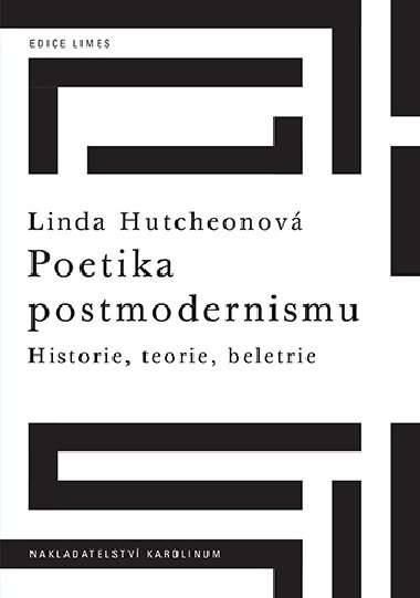 Poetika postmodernismu - Linda Hutcheonov 