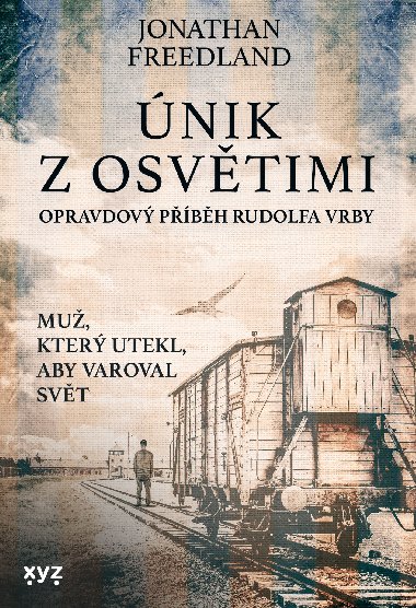 nik z Osvtimi - Jonathan Freedland 
