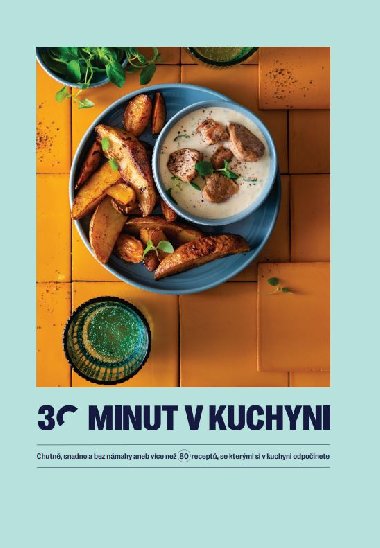 30 minut v kuchyni - Tm 30 minut v kuchyni 