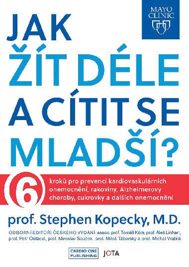 Mayo Clinic: Jak t dle a ctit se mlad? - Stephen Kopecky 
