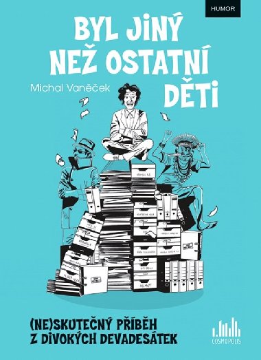 Byl jin ne ostatn dti - Michal Vanek 