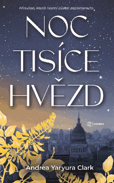 Noc tisce hvzd - Andrea Yaryura Clark 