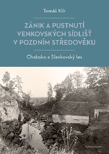 Znik a pustnut venkovskch sdli v pozdnm stedovku - Tom Klr 