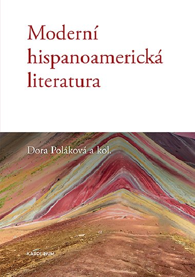 Moderní hispanoamerická literatura - Dora Poláková 