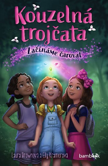 Kouzeln trojata - Zanme arovat - Elly Kramerov , Elly Kramerov Laura Brownov 