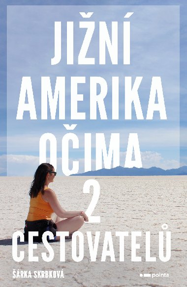 Jin Amerika oima 2 cestovatel - Ing. rka Skrbkov 