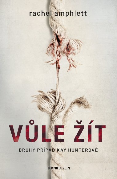 Vůle žít - Rachel Amphlett 