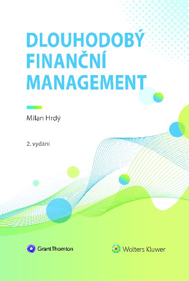 Dlouhodobý finanční management, 2. vydání - Milan Hrdý 