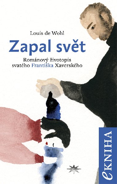 Zapal svt - Louis de Wohl 