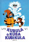 Kubula a kuba kubikula - Vladislav Vanura; Zdenk Miler