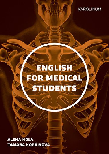 English for Medical Students - Alena Hol , Alena Hol Tamara Kopivov 
