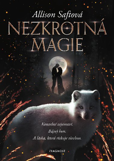 Nezkrotn magie - Allison Saftov 