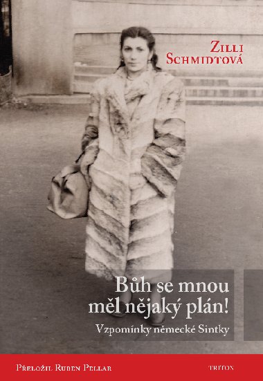 Bh se mnou ml njak pln! - Zilli Schmidtov 