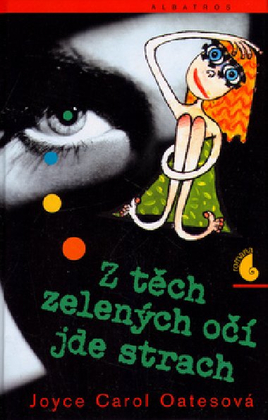 Z tch zelench o jde strach - Joyce Carol Oatesov