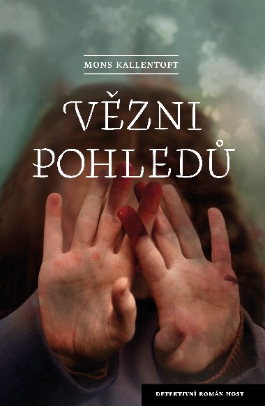 Vzni pohled - Mons Kallentoft 