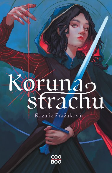 Koruna strachu - Rozlie Prakov 