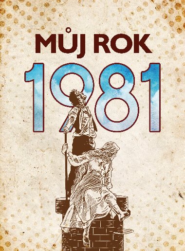 Mj rok 1981 - Kateina Komrkov 
