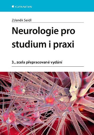 Neurologie pro studium i praxi - Zdenk Seidl 