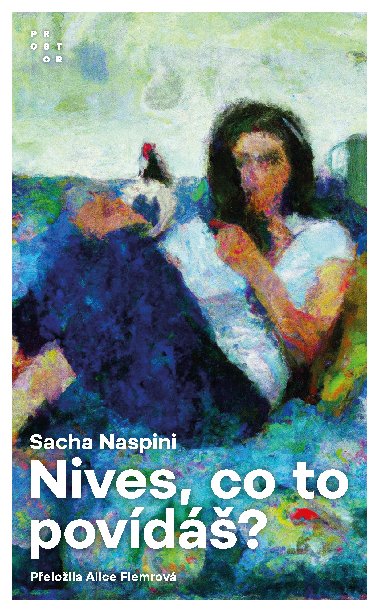 Nives, co to povídáš? - Sacha Naspini 
