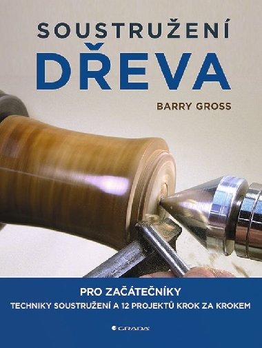 Soustruen deva - Barry Gross 